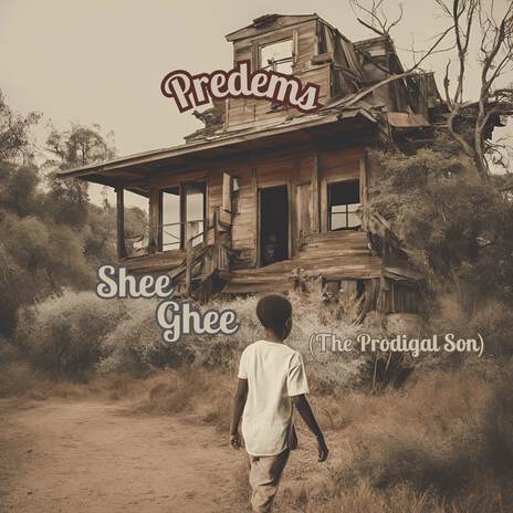 Shee Ghee (The Prodigal Son) | Boomplay Music