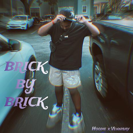 Brick by Brick ft. Vennisay | Boomplay Music