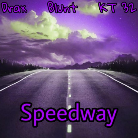 Speedway ft. Baby Blxnt & KT 32 | Boomplay Music