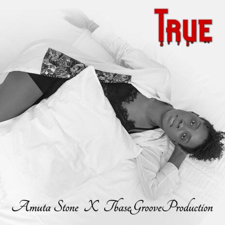 True ft. TbaseGrooveProduction | Boomplay Music