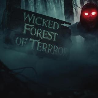 Wicked Forest of Terror (Wickwire Remix) lyrics | Boomplay Music