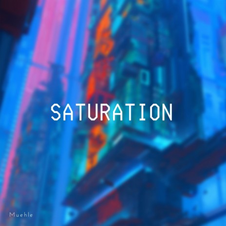 Saturation | Boomplay Music