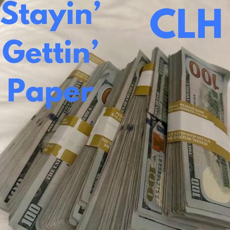 Stayin' Gettin' Paper | Boomplay Music