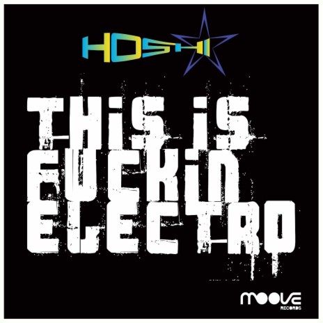 This Is Fuckin' Electro (Hiisak Mix) | Boomplay Music