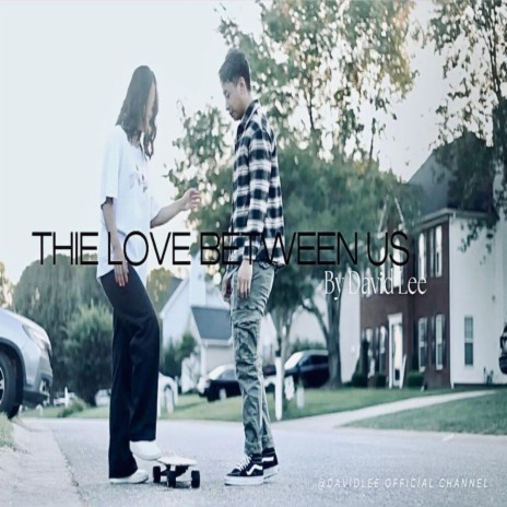 The love between us | Boomplay Music
