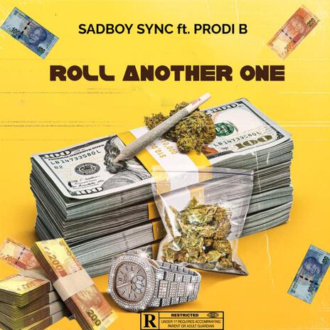 Roll Another One ft. Prodi B | Boomplay Music