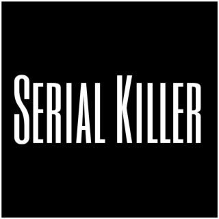 Serial Killer