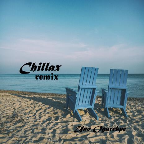 Chillax (remix) | Boomplay Music