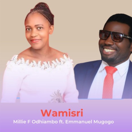 Wamisri (feat. Emmanuel Mugogo)