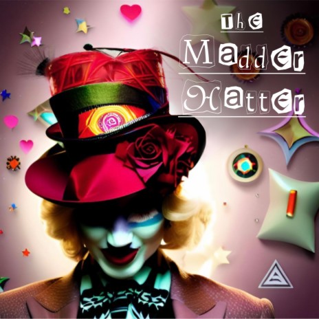 The Madder Hatter | Boomplay Music