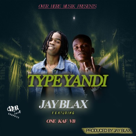 Type Yandi ft. One Kaf | Boomplay Music