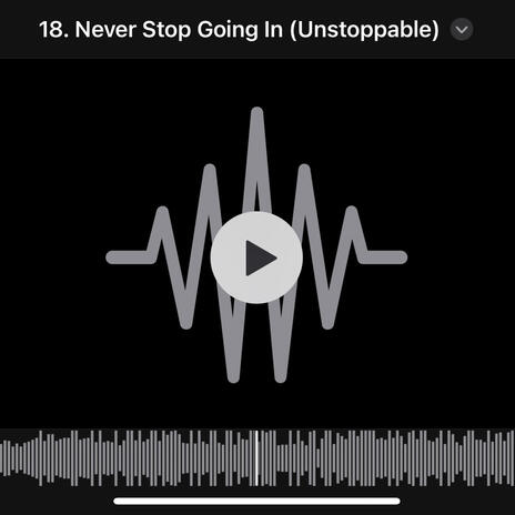 Never Stop Going In (Unstoppable) | Boomplay Music