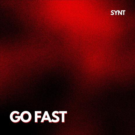 GO FAST | Boomplay Music