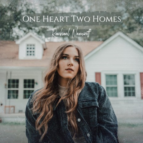 One Heart Two Homes | Boomplay Music