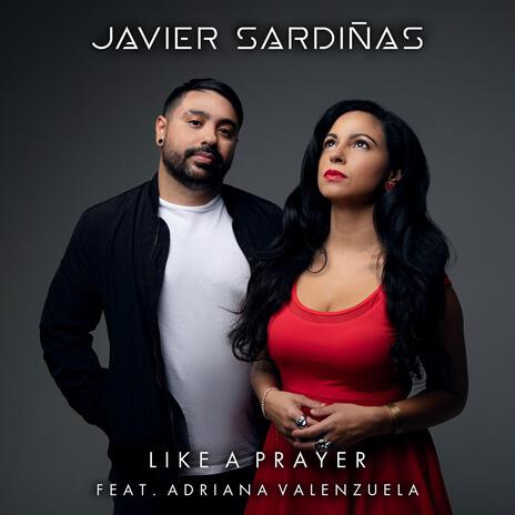 Like a Prayer ft. Adriana Valenzuela | Boomplay Music