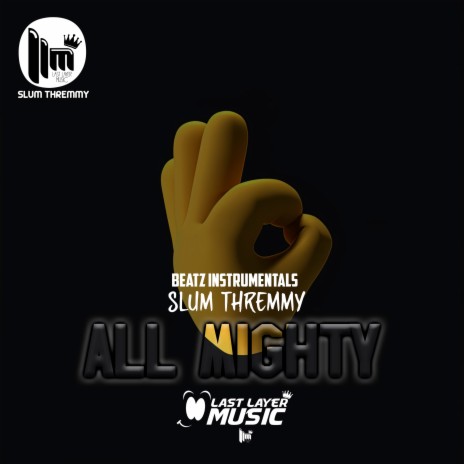 All Mighty ft. Beatz Instrumentals