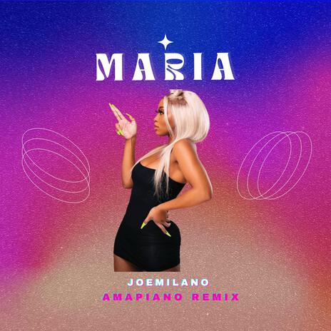 Maria (Amapiano Remix) | Boomplay Music