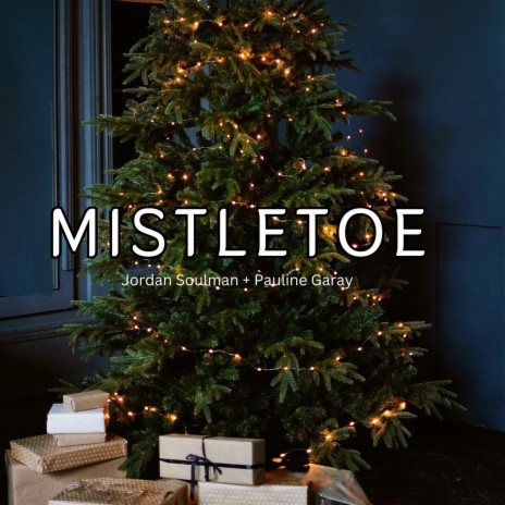 Mistletoe ft. Pauline Garay | Boomplay Music