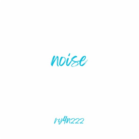 noise | Boomplay Music