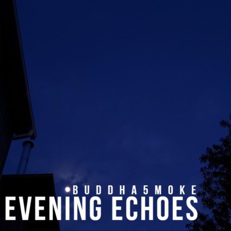 evening echoes