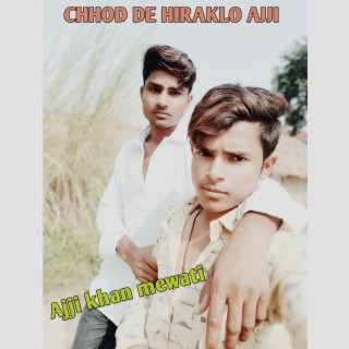 Chhod De Hiraklo Ajji