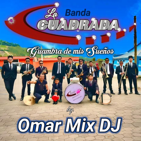 La Banda Cuadrada Guambra De Mis Sueños | Boomplay Music