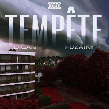 Tempête ft. Fuzaiky | Boomplay Music