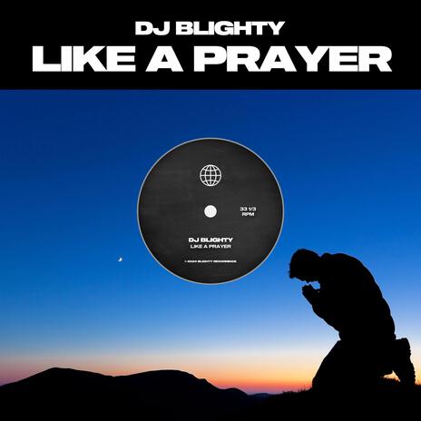 Like A Prayer | Boomplay Music