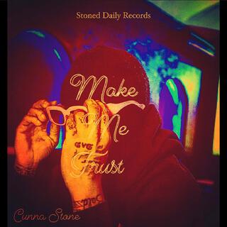 Make Me Trust lyrics | Boomplay Music