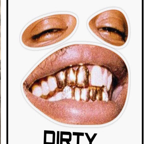 DIRTY | Boomplay Music