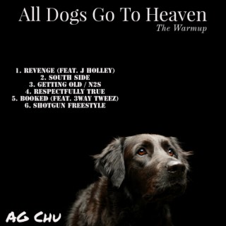 All Dogs Go To Heaven: The Warmup