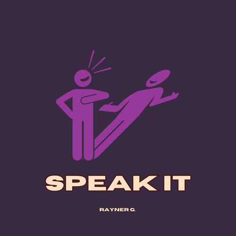 Speak it | Boomplay Music