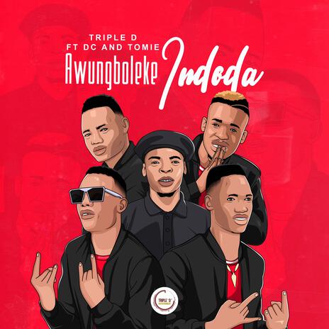 Awungboleke indoda ft. DC ishodi & Tomie | Boomplay Music