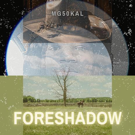 Foreshadow | Boomplay Music