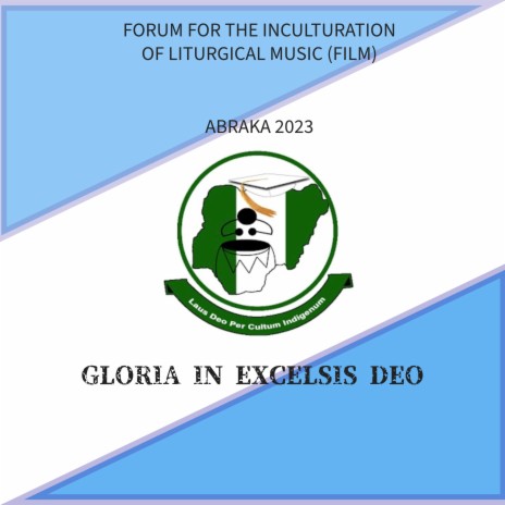 GLORIA IN EXCELSIS DEO (UNIZIK AWKA)