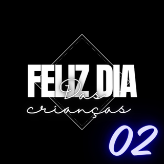 Feliz dia das crianças 2