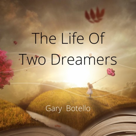 The Life Of Two Dreamers | Boomplay Music