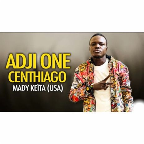 ADJI ONE CENTHIAGO - MADY KEÏTA USA