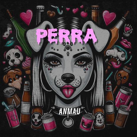 Perra | Boomplay Music