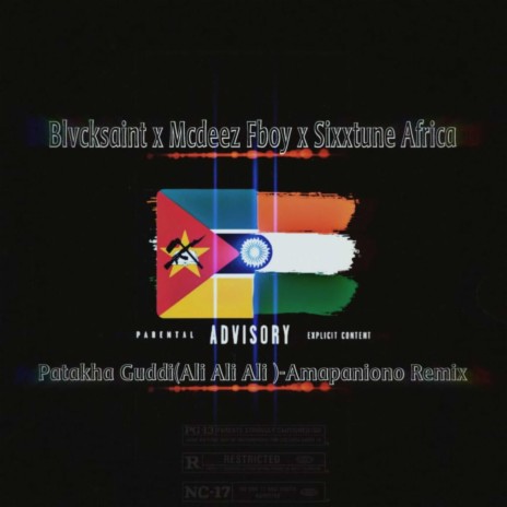 Patakha Guddi (Ali Ali Ali) (Amapaniano Remix) ft. Mcdeez Fboy & Sixxtune Africa | Boomplay Music