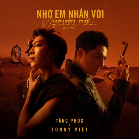 Nhờ Em Nhắn Với Người Đó (Lofi) ft. Tonny Việt | Boomplay Music