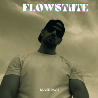 Flowstate lyrics | Boomplay Music