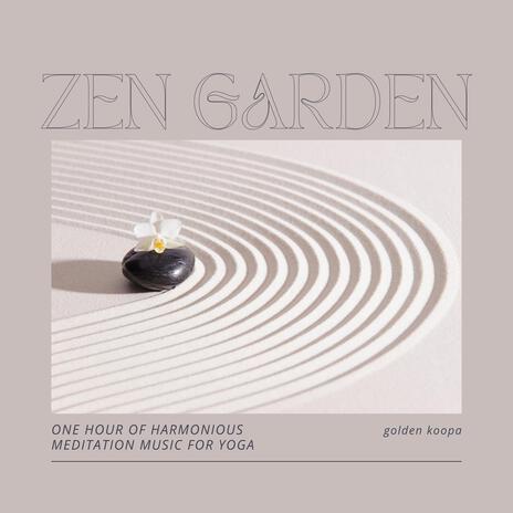 Zen Garden - One Hour of Harmonious Meditation Music for Yoga | Boomplay Music