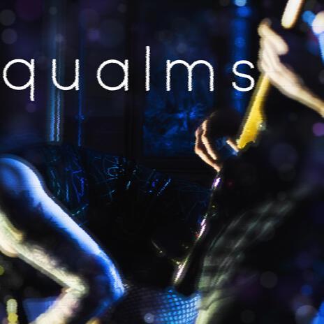 qualms | Boomplay Music