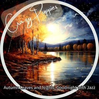 Autumn Leaves and Nights: Goodnight with Jazz