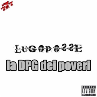 La DPG dei poveri (Hard Mix) lyrics | Boomplay Music