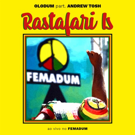 Rastafari Is (Ao Vivo No Femadum) ft. Andrew Tosh | Boomplay Music