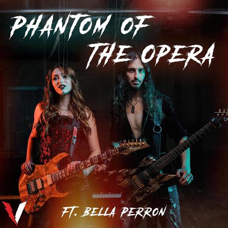 The Phantom Of The Opera ft. Bella Perron | Boomplay Music