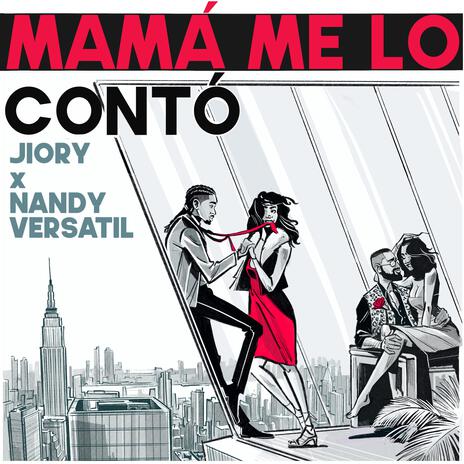 Mamá Me Lo Contó ft. Nandy Versátil | Boomplay Music