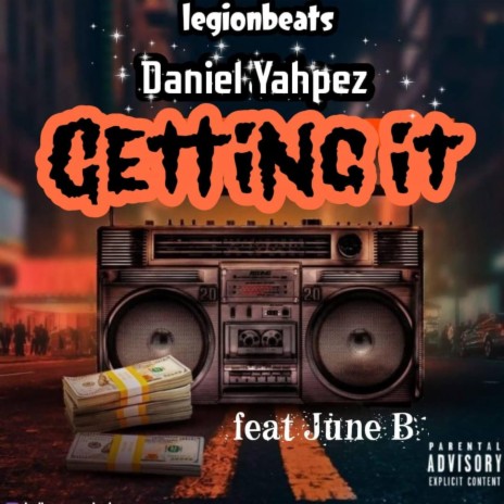 Getting it ft. June B | Boomplay Music